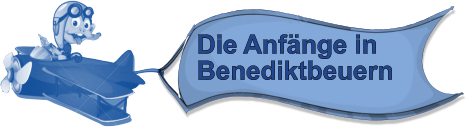 Die Anfänge in Benediktbeuern